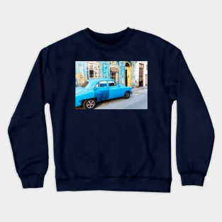 Blue Car In Old Havana, Cuba Crewneck Sweatshirt